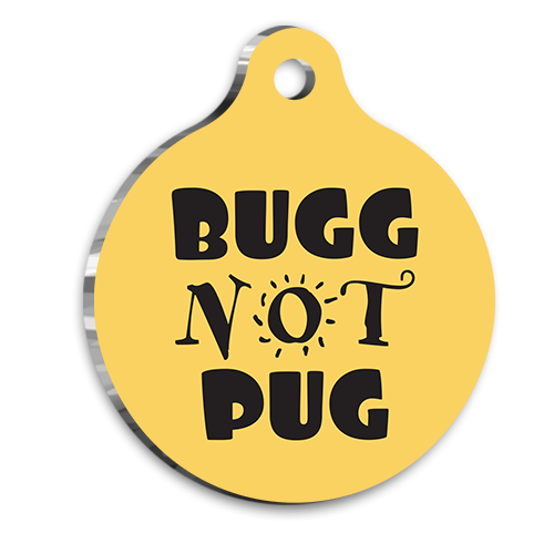 Bugg%20Not%20Pug%20Pet%20Tag