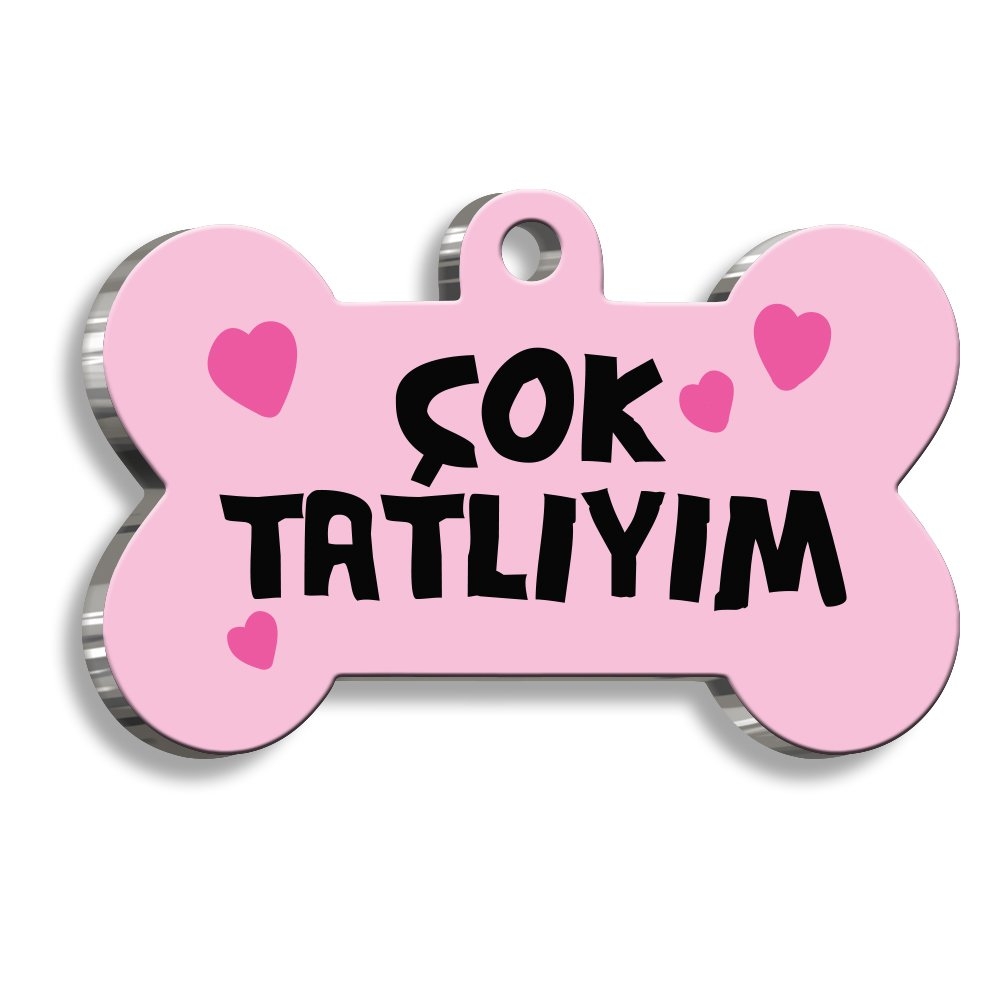 Çok%20Tatlıyım%20Kemik%20Şekilli%20Kedi%20Köpek%20Künyesi